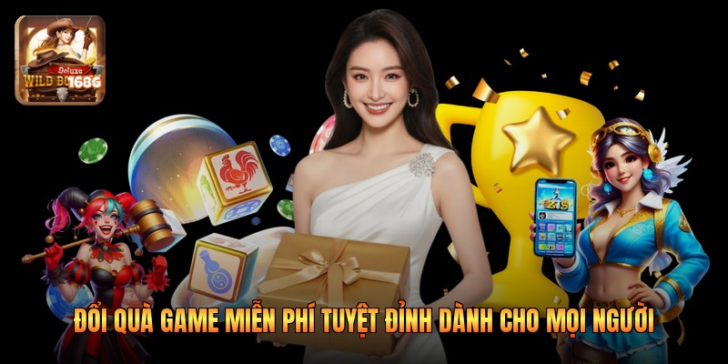 Đổi Quà Game Miễn Phí Tuyệt Đỉnh Dành Cho Mọi Người