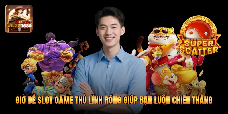 Giờ Dễ Slot Game Thủ Lĩnh Rồng Giúp Bạn Luôn Chiến Thắng